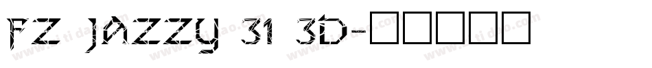FZ JAZZY 31 3D字体转换